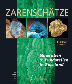 ZARENSCHÄTZE - Mineralien und Fundstellen in Russland ...