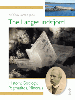 The Langesundsfjord - History, Geology, Pegmatites, Minerals